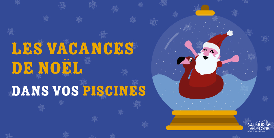 Les vacances de Noël dans vos piscines communautaires